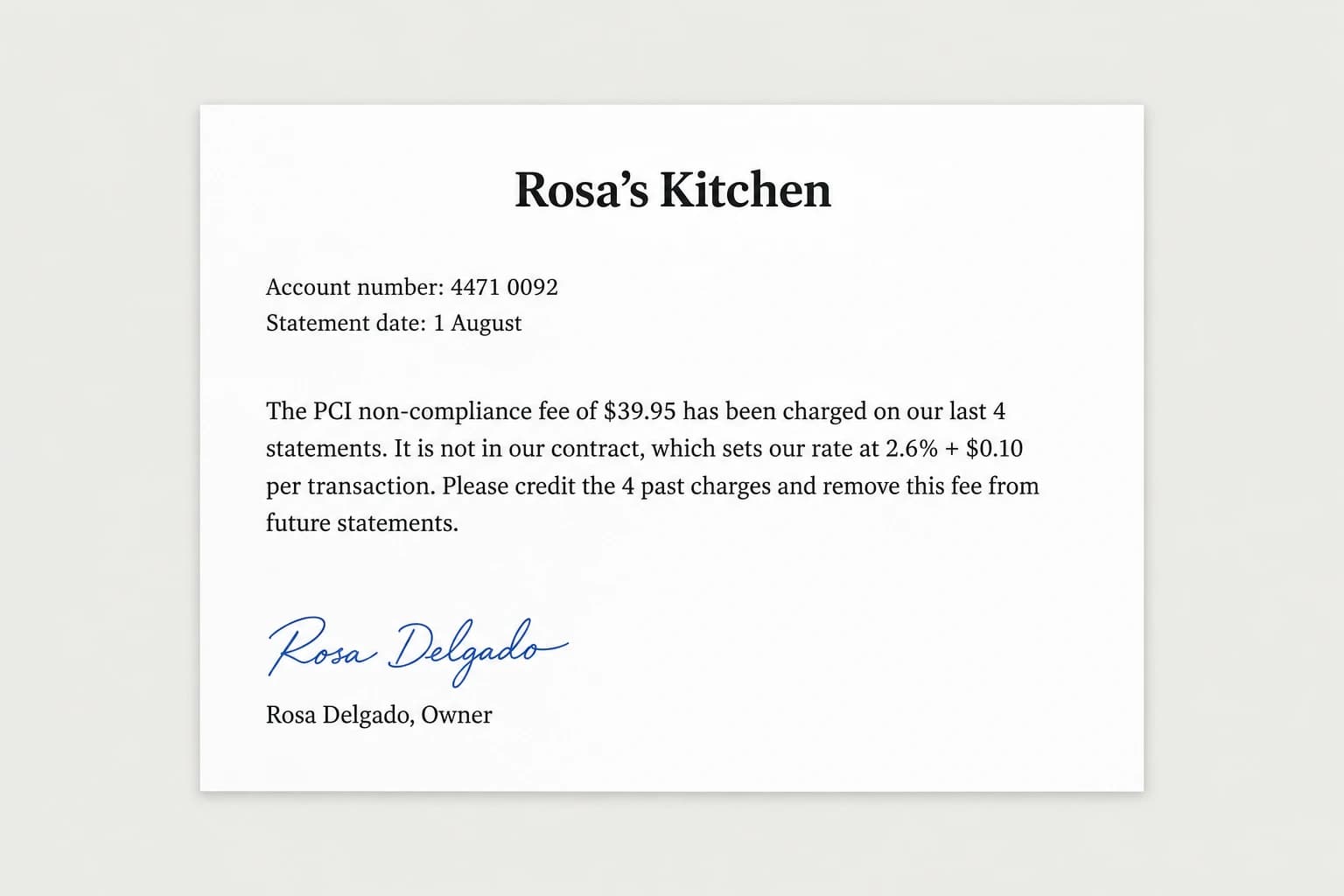A short letter from Rosa's Kitchen giving the account number and statement date, saying the PCI non-compliance fee of $39.95 has been charged on the last 4 statements and is not in the contract, asking for a credit, signed Rosa Delgado