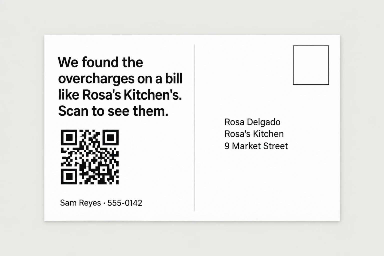 The back of a postcard reading We found the overcharges on a bill like Rosa's Kitchen's. Scan to see them, with a QR code, a name and number, and the address of Rosa's Kitchen