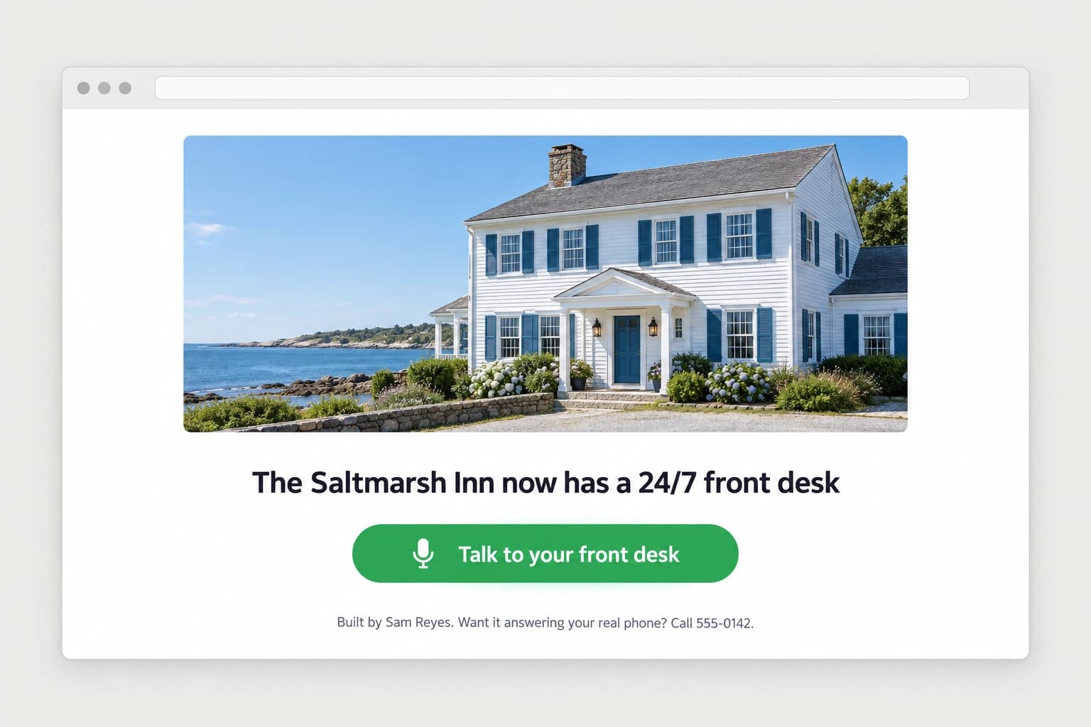 A demo page in a browser with a photo of a white seaside inn, the line The Saltmarsh Inn now has a 24/7 front desk, a green Talk to your front desk button, and a small line with the builder's name and number