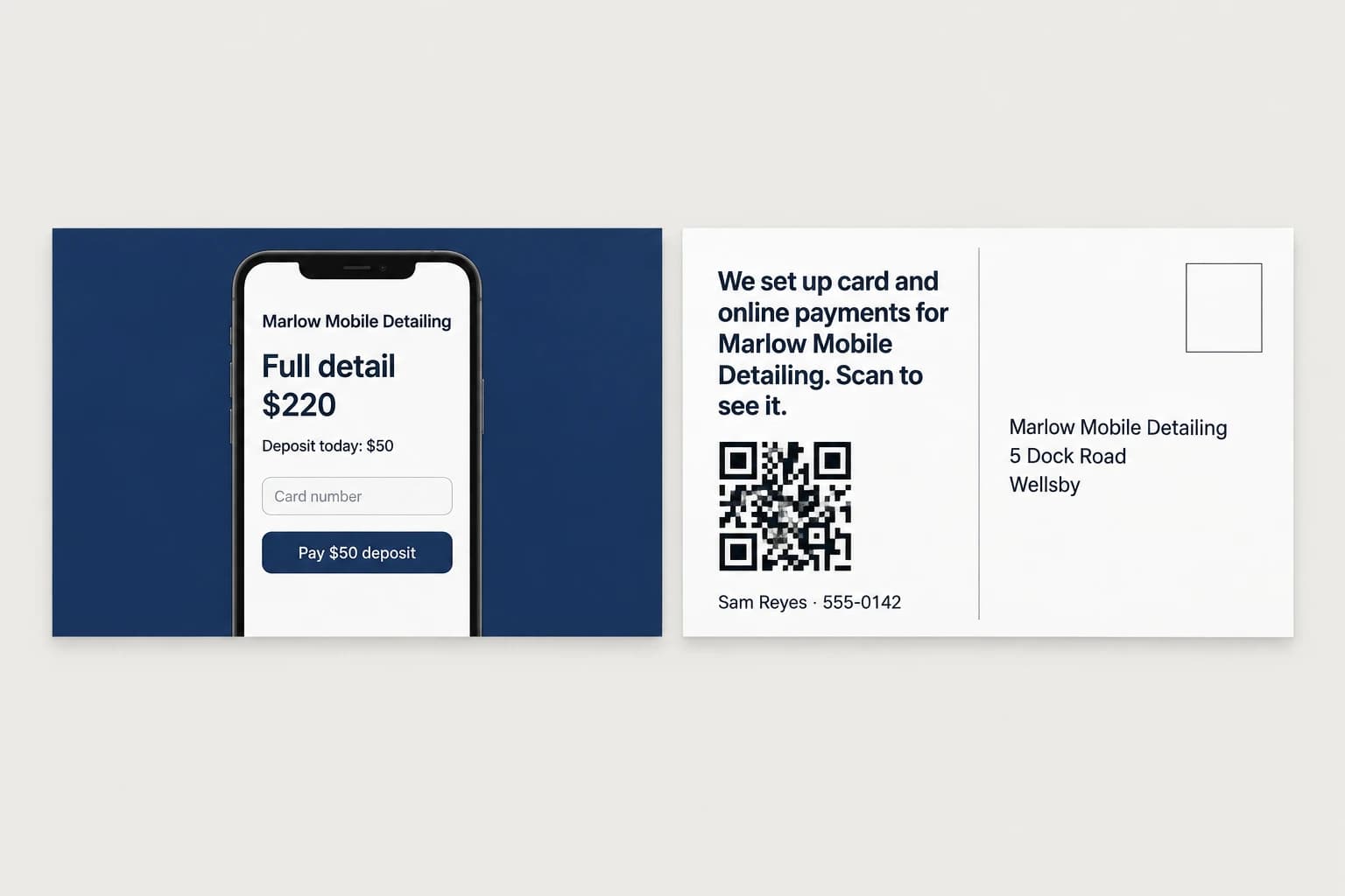 Both sides of a postcard laid flat. The front shows a phone with the Marlow Mobile Detailing checkout for a full detail and a Pay $50 deposit button. The back reads We set up card and online payments for Marlow Mobile Detailing. Scan to see it, with a QR code, a name and number, and the address